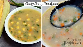 Easy Soup Recipes Veg Soup Sweet Corn Soup [upl. by Lleddaw]