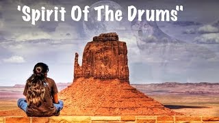 ♫ Native American Music  Spirit Of The Drums ♥ American Indian Spiritual Relaxing Healing Music [upl. by Selestina]