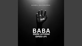 Baba Ebere Latorimi Speed Up [upl. by Fiora]