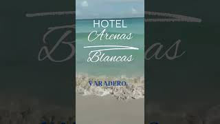 Vacaciones en Varadero Cuba Hotel Arenas Blancas [upl. by Debarath953]