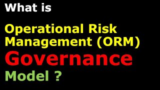 What is the Operational Risk Management Governance Model of a Financial Institution [upl. by Lierbag]