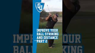 Increase Your Ball Striking and Distance Part  2 [upl. by Neenej]