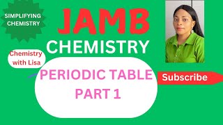 JAMB CHEMISTRY 2025 FREE ONLINE LESSONTUTORIAL ON PERIODIC TABLE [upl. by Eimmot110]