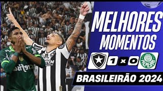 Botafogo 1 x 0 Palmeiras  Melhores Momentos COMPLETOBrasileirão 2024 [upl. by Gabbie]