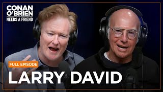 Larry David FULL EPISODE  Conan OBrien Needs A Friend [upl. by Ehtylb431]