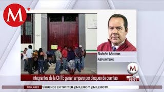 Corte ordena descongelar cuentas de líderes de la CNTE [upl. by Aineles]