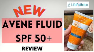 New Avene SPF 50 Fluid with TriAsorB Review  Life Pathdoc [upl. by Nomor]