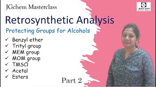 Protection amp deprotection of Alcohols part 2 EthersEstersacetals as PGs Retrosynthesis [upl. by Pangaro342]