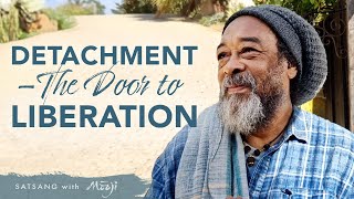 Detachment—The Door to Liberation [upl. by Ielarol515]