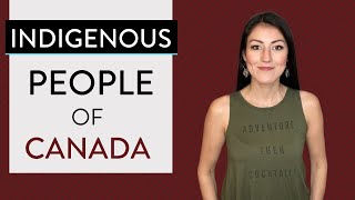 How to Talk about Indigenous People of Canada 🍁 Native Aboriginal First Nation EXPLAINED [upl. by Chassin]