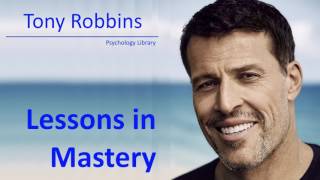 Tony Robbins Lessons in Mastery Part 2  Psychology audiobook [upl. by Bergstrom660]