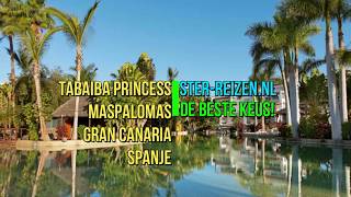 Tabaiba Princess Maspalomas Gran Canaria Spanje  Ster Reizen [upl. by Naanac]