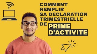 Comment remplir sa déclaration trimestrielle de Prime dactivité [upl. by Ninehc]