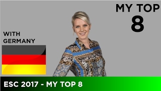 ESC 2017  My top 8 so far [upl. by Funch367]