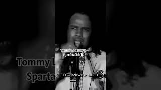 Tommy Lee Sparta  Spartan Soldier [upl. by Norab]