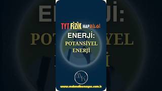 HAP BİLGİ  TYT FİZİK  Potansiyel enerji nedir Kısaca açıklayabilir misiniz [upl. by Pincus]