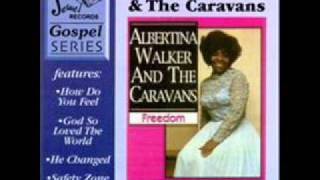 Audio Freedom Albertina Walker amp The Caravans [upl. by Euton]