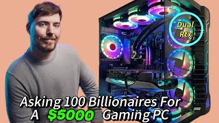 Asking billionaires for a amp5000 dollar gaming pc [upl. by Nathalie673]