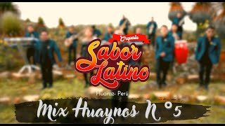 Orquesta Sabor Latino  MIX HUAYNOS N°5  Huaynos del callejón de Huaylas [upl. by Obola89]