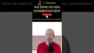 Wie öffne ich mein Unterbewusstsein [upl. by Akeme]