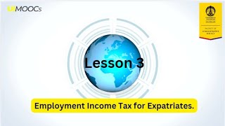 MOOCs Employment Income Tax  Introduction of Lesson 3 [upl. by Clance]