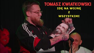 Tomek Kwiatkowski  Idę na Wojnę Ze Wszystkimi Intensywny Roast Człowieka i Budynku Muzeum II WŚ [upl. by Golliner]