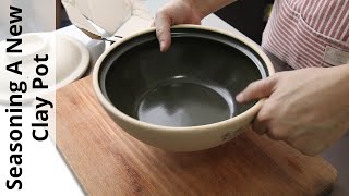 How To Season A New Claypot  A beginners guide [upl. by Acirat]