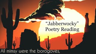 Jabberwocky by Lewis Carroll [upl. by Alley]