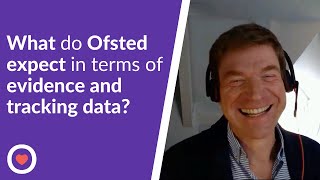 What do Ofsted expect in terms of evidence and tracking data  Phil Minns and Wendy Ratcliff [upl. by Harbert86]