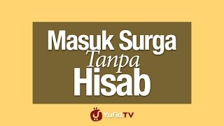 Masuk Surga Tanpa Hisab [upl. by Pollock]