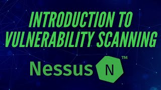 Introduction To Vulnerability Scanning [upl. by Dianthe]