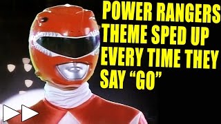 Power Rangers Theme Song but it gets faster every time they say Go [upl. by Hayes]