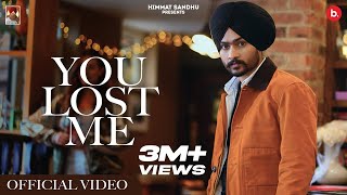 You Lost Me Official Video Himmat Sandhu  My Game Album [upl. by Rosella]