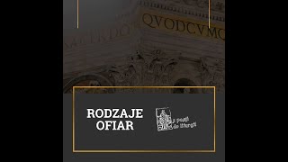 Myśl liturgiczna  Rodzaje ofiar 1 [upl. by Anerual384]