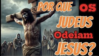 por que os Judeus não acreditam em Jesus [upl. by Aisetra705]