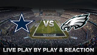 Cowboys vs Eagles Live Play by Play amp Reaction [upl. by Nitnert33]