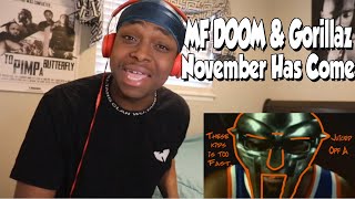 FIRST TIME HEARING MF DOOM amp Gorillaz  quotNovember Has Comequot REACTION [upl. by Essy]