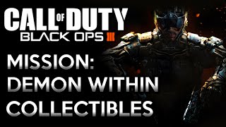 Call of Duty Black Ops 3 · Mission Demon Within  All Collectibles Video Guide [upl. by Yeorgi]