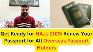 Get Ready for HAJJ 2025 Renew Your Passport for All Overseas Passport Holders  1446 H Hajj Package [upl. by Bandeen876]