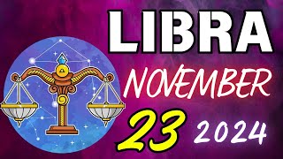 LIBRA ♎ DANGER 🔴SOMETHING SERIOUS IS HAPPENING❌ Horoscope for today NOVEMBER 23 2024 🔮 horoscope [upl. by Adnolaj]