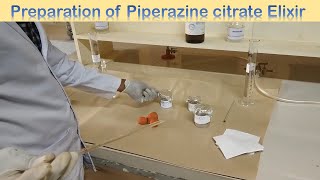 Preparation of Piperazine Citrate Elixir [upl. by Bow227]