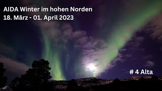 AIDA Winter im hohen Norden 2023  04 Alta [upl. by Bradleigh564]