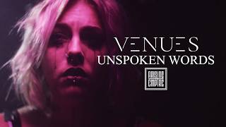 VENUES  Unspoken Words OFFICIAL VIDEO [upl. by Calley132]