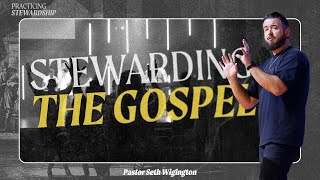 Stewarding The Gospel [upl. by Amilb899]