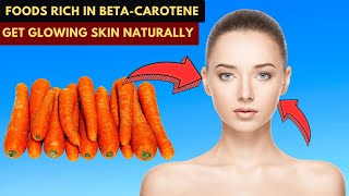 Glowing Skin Secrets How Beta Carotene Works Wonders [upl. by Ahsekam463]