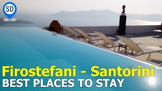 Best Hotels in Firostefani Santorini  Caldera Views Sunset Honeymoon Family [upl. by Atiuqrahs]