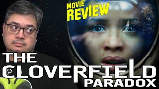 The Cloverfield Paradox Movie Review [upl. by Ellekcir]