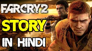 FAR CRY 2 STORY EXPLAINED IN HINDI FAR CRY 2 Story In Hindi [upl. by Aeikan]