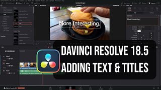 DaVinci Resolve 185  How to Add Text amp Titles  InDepth [upl. by Urson]