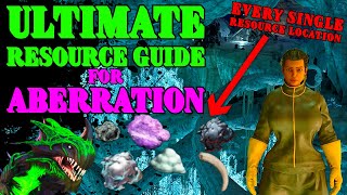 ULTIMATE Resource Guide For ABERRATION How To Get and Where To Find ALL RESOURCES in ASA Ab [upl. by Ardnued]